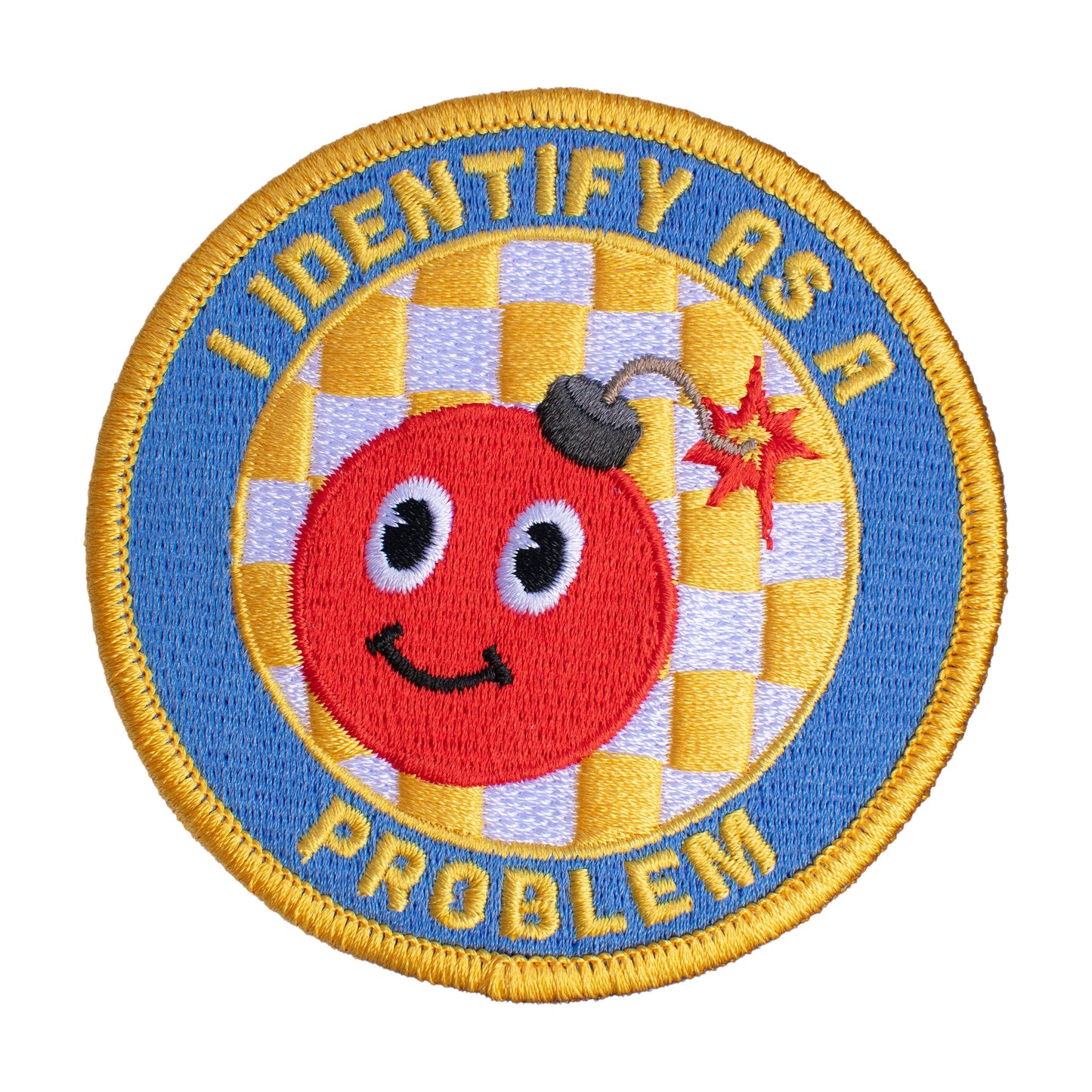 I Identify As A Problem Embroidered Patch